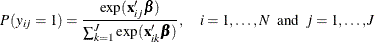 \[  P(y_{ij}=1) = \frac{\exp (\mb {x}_{ij}\bbeta )}{\sum _{k=1}^{J} \exp (\mb {x}_{ik}\bbeta )}, ~ ~ ~ ~  i=1, \ldots , N ~ ~ \mbox{and}~ ~  j=1, \ldots , J  \]