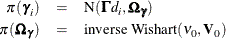 \begin{eqnarray*}  \pi (\bgamma _ i) & =&  \mbox{N} (\bGamma d_{i}, \bOmega _{\bgamma })\\ \pi (\bOmega _{\bgamma }) & =&  \mbox{inverse Wishart} (\nu _0, \bV _0) \end{eqnarray*}