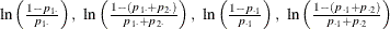 $ \ln \left( \frac{1-p_{1 \cdot }}{p_{1 \cdot }} \right), ~  \ln \left( \frac{1-(p_{1 \cdot }+p_{2 \cdot })}{p_{1 \cdot }+p_{2 \cdot }} \right), ~  \ln \left( \frac{1-p_{\cdot 1}}{p_{\cdot 1}} \right), ~  \ln \left( \frac{1-(p_{\cdot 1}+p_{\cdot 2})}{p_{\cdot 1}+p_{\cdot 2}} \right) $