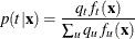 \[  p(t|\mb {x}) = \frac{q_ t f_ t(\mb {x})}{\sum _ u q_ u f_ u(\mb {x})}  \]