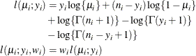 \begin{align*}  l(\mu _ i;y_ i) & = y_ i \log \{ \mu _ i\}  + (n_ i - y_ i) \log \{ 1-\mu _ i\}  \\ & + \log \{ \Gamma (n_ i+1)\}  - \log \{ \Gamma (y_ i+1)\}  \\ & - \log \{ \Gamma (n_ i-y_ i+1)\}  \\ l(\mu _ i;y_ i,w_ i) & = w_ i \,  l(\mu _ i;y_ i) \end{align*}