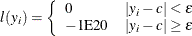 \[  l(y_ i) = \left\{  \begin{array}{ll} 0 &  |y_ i - c | < \epsilon \cr -1\mr {E}20 &  |y_ i - c | \ge \epsilon \end{array}\right.  \]