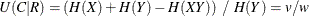 \[  U(C|R) = \left( H(X) + H(Y) - H(XY) \right) ~  / ~  H(Y) = v / w  \]