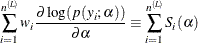 \[  \sum _{i=1}^{n^{(L)}} w_ i \frac{\partial \log (p(y_{i};\alpha ))}{\partial \alpha } \equiv \sum _{i=1}^{n^{(L)}} S_ i(\alpha )  \]