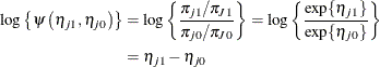 \begin{align*}  \log \left\{  \psi \left(\eta _{j1},\eta _{j0}\right)\right\}  & = \log \left\{  \frac{\pi _{j1} / \pi _{J1}}{ \pi _{j0}/ \pi _{J0} } \right\}  = \log \left\{  \frac{ \exp \{ \eta _{j1}\}  }{\exp \{ \eta _{j0}\} } \right\}  \\ & = \eta _{j1} - \eta _{j0} \end{align*}