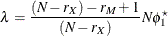 \[  \lambda = \frac{(N - r_ X) - r_ M + 1}{(N - r_ X)} N \phi _1^\star  \]