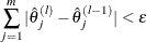 \[  \sum _{j=1}^{m} | \hat{\theta }_ j^{(l)} - \hat{\theta }_ j^{(l-1)} | < \epsilon  \]