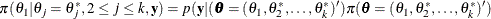 \[  \pi (\theta _1 | \theta _ j=\theta _ j^*, 2\leq j \leq k, \mb {y}) = p(\mb {y}|(\btheta =(\theta _1, \theta ^*_2,\ldots ,\theta ^*_ k)’) \pi (\btheta =(\theta _1, \theta ^*_2,\ldots ,\theta ^*_ k)’)  \]