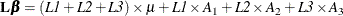 \[  \mb {L} \bbeta = (\mathit{L1}+\mathit{L2}+\mathit{L3}) \times \mu + \mathit{L1} \times A_1 + \mathit{L2} \times A_2 + \mathit{L3} \times A_3  \]