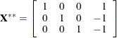 \[  \mb {X^{**}} = \left[ \begin{array}{rrrr} 1 &  0 &  0 &  1 \\ 0 &  1 &  0 &  -1 \\ 0 &  0 &  1 &  -1 \end{array} \right]  \]