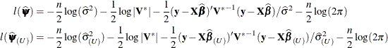 \begin{align*}  l(\widehat{\bpsi }) & = -\frac{n}{2}\log (\widehat{\sigma }^2) - \frac12\log |\mb {V}^*| - \frac12 (\mb {y}-\mb {X}\widehat{\bbeta })’{\mb {V}^*}^{-1} (\mb {y}-\mb {X}\widehat{\bbeta }) / \widehat{\sigma }^2 - \frac{n}{2}\log (2\pi ) \\ l(\widehat{\bpsi }_{(U)}) & = -\frac{n}{2}\log (\widehat{\sigma }^2_{(U)}) -\frac12 \log |\mb {V}^*| - \frac12 (\mb {y}-\mb {X}\widehat{\bbeta }_{(U)})’{\mb {V}^*}^{-1} (\mb {y}-\mb {X}\widehat{\bbeta }_{(U)}) / \widehat{\sigma }^2_{(U)} - \frac{n}{2}\log (2\pi ) \end{align*}
