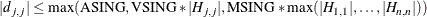 \[  |d_{j,j}| \le \max (\mbox{ASING}, \mbox{VSING} * |H_{j,j}|, \mbox{MSING} * \max (|H_{1,1}|,\ldots ,|H_{n,n}|))  \]