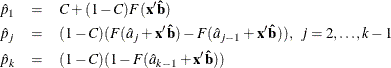 \begin{eqnarray*}  {\hat p}_1 & =&  C + (1-C) F( \mb {x}^{\prime } {\mb {\hat b}}) \\ {\hat p}_ j & =&  (1-C) (F({\hat a}_ j + \mb {x}^{\prime } {\mb {\hat b}}) - F({\hat a}_{j-1} + \mb {x}^{\prime } {\mb {\hat b}})), \; \;  j=2,\ldots ,k-1 \\ {\hat p}_ k & =&  (1-C) (1- F({\hat a}_{k-1} + \mb {x}^{\prime } {\mb {\hat b}})) \\ \end{eqnarray*}