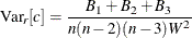 \[  \mr {Var}_{\textit{r}}[c] = \frac{B_1+B_2+B_3}{n(n-2)(n-3)W^2}  \]