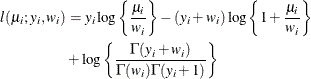 \begin{align*}  l(\mu _ i;y_ i,w_ i) & = y_ i \log \left\{ \frac{\mu _ i}{w_ i}\right\}  - (y_ i + w_ i) \log \left\{ 1 + \frac{\mu _ i}{w_ i}\right\}  \\ & + \log \left\{  \frac{\Gamma (y_ i + w_ i)}{\Gamma (w_ i) \Gamma (y_ i + 1)} \right\}  \end{align*}