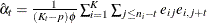 $\hat{\alpha }_{t} = \frac{1}{(K_ t-p)\phi }\sum _{i=1}^{K} \sum _{j\leq n_ i-t}e_{ij}e_{i,j+t}$