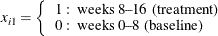 $x_{i1}= \left\{  \begin{array}{l} 1: \mbox{ weeks 8--16 (treatment)} \\ 0: \mbox{ weeks 0--8 (baseline)} \end{array} \right. $