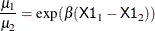 \[  \frac{\mu _1}{\mu _2} = \exp (\beta (\Variable{X1}_1-\Variable{X1}_2))  \]