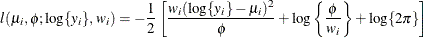 \[  l(\mu _ i,\phi ;\log \{ y_ i\} ,w_ i) = -\frac{1}{2} \left[ \frac{w_ i(\log \{ y_ i\} -\mu _ i)^2}{\phi } + \log \left\{ \frac{\phi }{w_ i}\right\}  + \log \{ 2\pi \}  \right]  \]