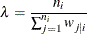 \[  \lambda =\frac{n_ i}{\sum _{j=1}^{n_ i} w_{j|i}}  \]