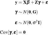 \begin{align*}  \mb{y} &  = \bX \bbeta + \bZ \bgamma + \bepsilon \\[0.075in] \bgamma &  \sim N(\mb{0},\bG ) \\[0.075in] \bepsilon &  \sim N(\mb{0},\sigma ^2\bI ) \\[0.075in] \mr{Cov}[\bgamma ,\bepsilon ] &  = \mb{0} \end{align*}