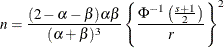 \[  n = \frac{(2-\alpha -\beta ) \alpha \beta }{(\alpha + \beta )^3} \left\{  \frac{\Phi ^{-1} \left( \frac{s+1}{2}\right)}{r}\right\} ^2  \]