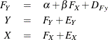 \begin{eqnarray*}  F_ Y &  = &  \alpha + \beta F_ X + D_{Fy}\nonumber \\ Y &  = &  F_ Y + E_ Y \nonumber \\ X &  = &  F_ X + E_ X \nonumber \end{eqnarray*}