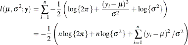 \begin{align*}  l(\mu ,\sigma ^2;\mb{y}) & = \sum _{i=1}^ n -\frac12\left( \log \{ 2\pi \}  + \frac{(y_ i-\mu )^2}{\sigma ^2} + \log \{ \sigma ^2\}  \right) \\ & = -\frac12 \left( n \log \{ 2\pi \}  + n\log \{ \sigma ^2\}  + \sum _{i=1}^ n\left(y_ i - \mu \right)^2 / \sigma ^2 \right) \end{align*}