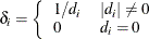 \[  \delta _ i = \left\{  \begin{array}{ll} 1/d_ i &  |d_ i| \not= 0 \cr 0 &  d_ i = 0 \end{array} \right.  \]