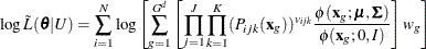 \[  \log \tilde{L}(\btheta |U) = \sum _{i=1}^ N \log \left[ \sum _{g=1}^{G^ d}\left[\prod _{j=1}^ J \prod _{k=1}^ K(P_{ijk}(\mb{x}_ g))^{v_{ijk}} \frac{\phi (\mb{x}_ g;\bmu ,\bSigma )}{\phi (\mb{x}_ g;0,I)}\right]w_ g\right]  \]