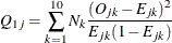 \[  Q_{1j} = \sum _{k=1}^{10} N_ k\frac{(O_{jk} - E_{jk})^2}{E_{jk}(1-E_{jk})}  \]