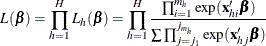 \[  L(\bbeta ) = \prod _{h=1}^ H L_ h(\bbeta ) = \prod _{h=1}^ H\frac{\prod _{i=1}^{m_ h} \exp (\mb{x}_{hi}'\bbeta )}{\sum \prod _{j=j_1}^{j_{m_ h}}\exp (\mb{x}_{hj}'\bbeta )}  \]