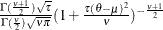 $ \frac{\Gamma ( \frac{\nu +1}{2}) \sqrt {\tau }}{\Gamma ( \frac{\nu }{2} ) \sqrt {\nu \pi }} ( 1 + \frac{\tau (\theta -\mu )^2}{\nu }) ^{-\frac{\nu +1}{2}} $