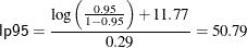 \[  {\Variable{lp95}} = \frac{\log \left( \frac{0.95}{1-0.95}\right) + 11.77}{0.29} = 50.79  \]