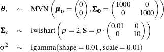 \begin{eqnarray*}  \bm {\theta }_ c & \sim &  \mbox{MVN} \left( \bm {\mu _0} = \begin{pmatrix}  0   \\ 0   \end{pmatrix} , \bm {\Sigma _0} = \begin{pmatrix}  1000   &  0   \\ 0   &  1000   \end{pmatrix} \right) \\ \bm {\Sigma }_ c & \sim &  \mbox{iwishart} \left( \rho =2, \mb{S} = \rho \cdot \left( \begin{matrix}  0.01   &  0   \\ 0   &  10   \end{matrix} \right) \right) \\ \sigma ^2 & \sim &  \mbox{igamma} \left( \mbox{shape}=0.01, \mbox{scale} = 0.01 \right) \end{eqnarray*}