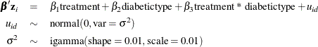 \begin{eqnarray*}  \bbeta ^{\prime } \mb{z}_ i & =&  \beta _1 \mbox{treatment} + \beta _2 \mbox{diabetictype} + \beta _3 \mbox{treatment * diabetictype} + u_{id}\\ u_{id} & \sim &  \mbox{normal}(0, \mbox{var} = \sigma ^2) \\ \sigma ^2 & \sim &  \mbox{igamma}(\mbox{shape} = 0.01, \mbox{scale} = 0.01) \end{eqnarray*}