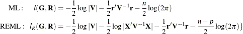 \begin{align*}  \mr{ML:} \; \; \; \; \; \;  l(\mb{G},\mb{R}) & = -\frac{1}{2} \log |\mb{V}| - \frac{1}{2} \Strong{r} ’\mb{V}^{-1}\Strong{r} - \frac{n}{2} \log (2 \pi ) \\ \mr{REML:} \; \; \;  l_ R(\mb{G},\mb{R}) & = -\frac{1}{2} \log |\mb{V}| - \frac{1}{2} \log |\mb{X}’\mb{V}^{-1}\mb{X}| - \frac{1}{2} \Strong{r} ’\mb{V}^{-1}\Strong{r} - \frac{n-p}{2} \log (2 \pi )\}  \end{align*}