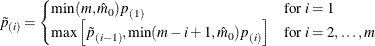 \begin{equation*}  \tilde{p}_{(i)} = \begin{cases}  \min ( m , \hat{m}_0 ) p_{(1)} & \mbox{for } i=1 \\ \max \left[ \tilde{p}_{(i-1)} , \min ( m-i+1 , \hat{m}_0 ) p_{(i)} \right] & \mbox{for } i=2,\ldots ,m \end{cases}\end{equation*}