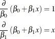 \begin{align*}  \frac{\partial }{\beta _0}\left(\beta _0 + \beta _1 x\right) & = 1 \\ \frac{\partial }{\beta _1}\left(\beta _0 + \beta _1 x\right) & = x \\ \end{align*}