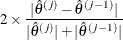 \[  2 \times \frac{ | \hat{\theta }^{(j)} - \hat{\theta }^{(j-1)} |}{ |\hat{\theta }^{(j)}| + |\hat{\theta }^{(j-1)}|}  \]