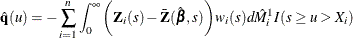 \[  \hat{\mb{q}}(u) = - \sum _{i=1}^{n} \int _0^\infty \biggl (\bZ _ i(s) - \bar{\bZ }(\hat{\bbeta }, s) \biggr ) w_ i(s)d\hat{M}_ i^1I(s\geq u > X_ i)  \]