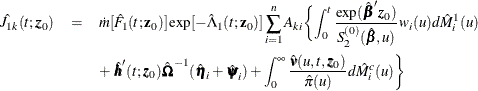 \begin{eqnarray*}  \hat{J}_{1k}(t;\bm {z}_0) &  = &  \dot{m}[\hat{F}_1(t;\mb{z}_0)]\exp [- \hat{\Lambda }_1(t;\mb{z}_0)] \sum _{i=1}^ n A_{ki} \biggl \{  \int _0^ t \frac{\exp (\hat{\bbeta }'\bm {z}_0)}{S_2^{(0)}(\hat{\bbeta },u)} w_ i(u) d\hat{M}^1_ i(u) \\ & &  + ~  \hat{\bm {h}}’(t;\bm {z}_0) \hat{\bOmega }^{-1}(\hat{\bm {\eta }}_ i + \hat{\bpsi }_ i) + \int _0^\infty \frac{\hat{\bm {v}}(u,t,\bm {z}_0)}{\hat{\pi }(u)} d\hat{M}_ i^ c(u) \biggr \}  \end{eqnarray*}