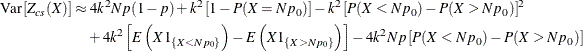 \begin{align*}  \mr{Var} \left[Z_{cs}(X)\right] & \approx 4 k^2 N p (1-p) + k^2 \left[ 1 - P(X = N p_0) \right] - k^2 \left[ P(X<Np_0) - P(X>Np_0) \right]^2 \\ &  \quad + 4 k^2 \left[ E\left(X 1_{\{ X<Np_0\} }\right) - E\left(X 1_{\{ X>Np_0\} }\right) \right] - 4 k^2 N p \left[P(X<Np_0) - P(X>Np_0)\right] \\ \end{align*}