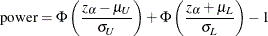 \begin{align*}  \mr{power} & = \Phi \left( \frac{z_\alpha - \mu _ U}{\sigma _ U} \right) + \Phi \left( \frac{z_\alpha + \mu _ L}{\sigma _ L} \right) - 1 \end{align*}