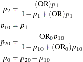 \begin{align*}  p_2 & = \frac{(\mr{OR})p_1}{1-p_1+(\mr{OR})p_1} \\ p_{10} & = p_1 \\ p_{20} & = \frac{\mr{OR}_0 p_{10}}{1 - p_{10} + (\mr{OR}_0)p_{10}} \\ p_0 & = p_{20} - p_{10} \end{align*}