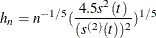 \[  h_ n = n^{-1\slash 5} ( {\frac{4.5s^2(t)}{(s^{(2)}(t))^2}} )^{1\slash 5}  \]