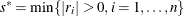 $s^* = \min \{ |r_ i|>0, i=1,\ldots ,n\} $