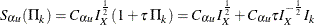 $S_{\alpha u}({\Pi }_{k}) = C_{\alpha u} \,  I^{\frac{1}{2}}_{X} \,  ( 1 + \tau \,  {\Pi }_ k ) = C_{\alpha u} \,  I^{\frac{1}{2}}_{X} + C_{\alpha u} \tau I^{-\frac{1}{2}}_{X} \,  I_{k}$