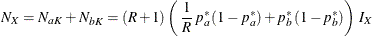 \[  N_{X} = N_{aK} + N_{bK} = ( R + 1 ) \left( \,  \frac{1}{R} \,  p^{*}_{a} \,  (1-p^{*}_{a}) + p^{*}_{b} \,  (1-p^{*}_{b}) \right) \,  I_{X}  \]