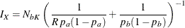 \[  I_{X} = N_{bK} \,  { \left( \, \frac{1}{R \,  p_{a} (1- p_{a})} + \frac{1}{ p_{b} (1- p_{b})} \right) }^{-1}  \]